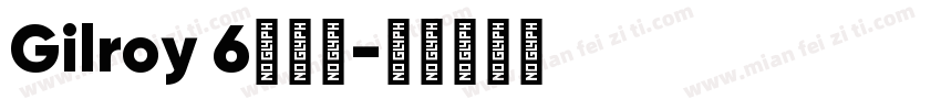 Gilroy 6个字重字体转换